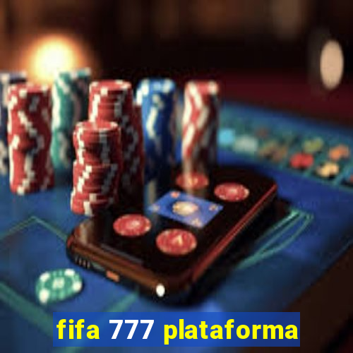 fifa 777 plataforma